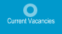 Current Vacancies